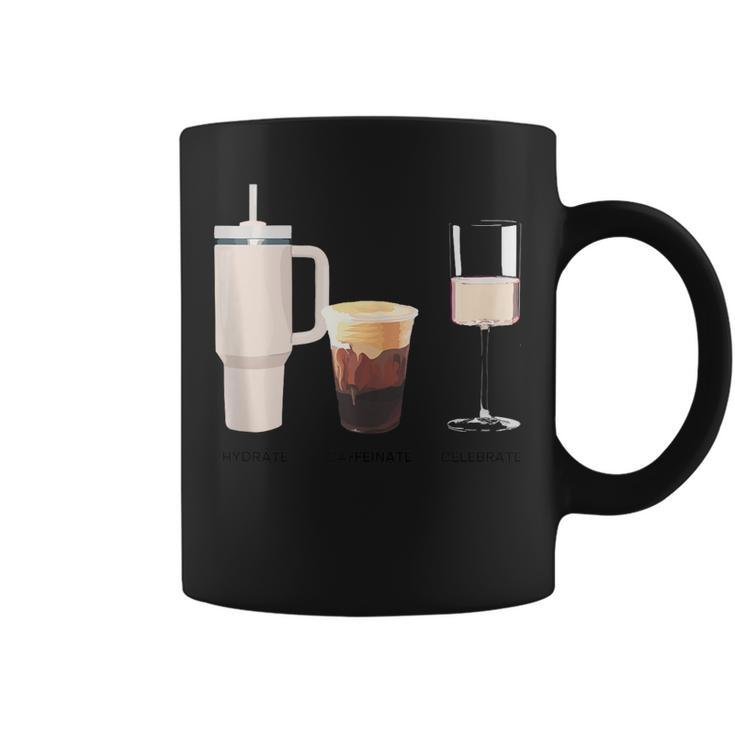 Hydrate Caffeinate Celebrate - Water Coffee Rose Coffee Mug