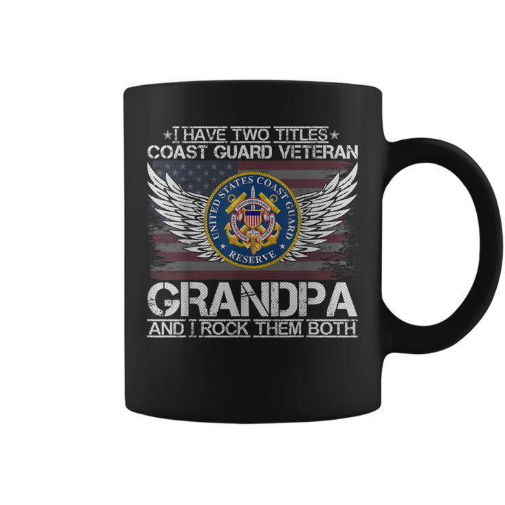 I Am A Coast Guard Veteran Grandpa And I Rock Them Both Gift  Coffee Mug