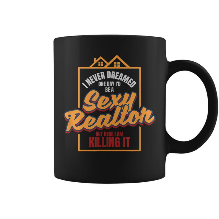 I Am A Sexy Realtor  | Real Estate Job  Coffee Mug