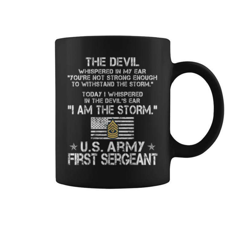 I Am The Storm Us Army E8 First Sergeant Coffee Mug