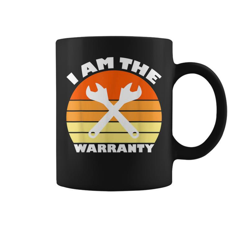 I Am The Warranty  Funny Car Mechanic  Garage Mechanic Funny Gifts Funny Gifts Coffee Mug