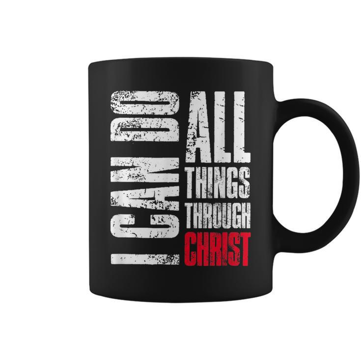 I Can Do All Things Through Christ Christian Gift Faith  Coffee Mug
