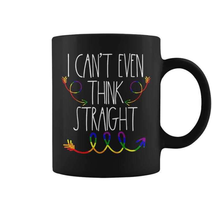 I Cant Even Think Straight  Lgbtq Gay Pride For Lesbian  Coffee Mug