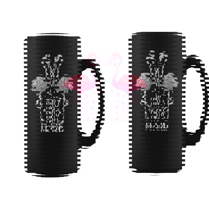 I Dont Give A Flying Flock Im Retired Pun Funny Flamingo  Coffee Mug