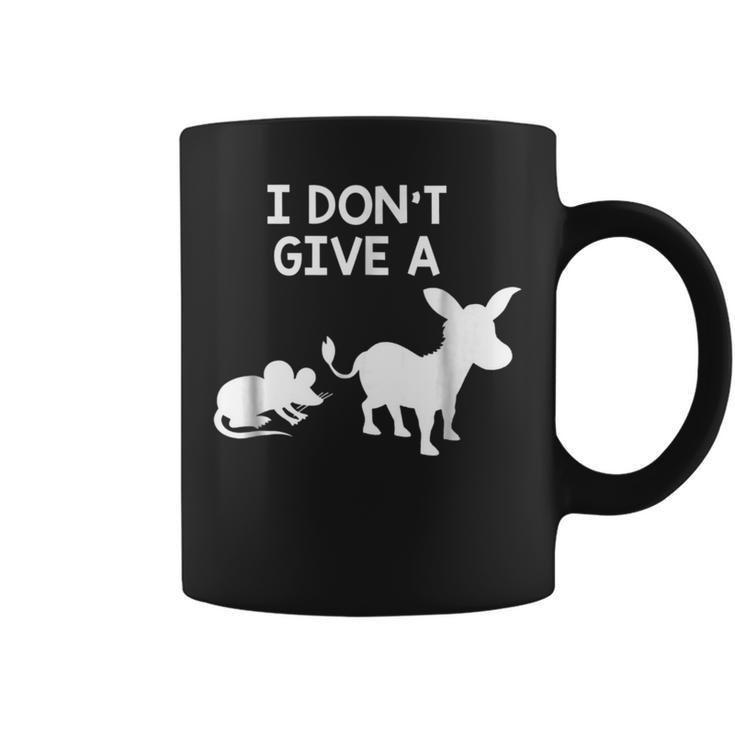I Dont Give A Rats Ass Funny Offensive Offensive Funny Gifts Coffee Mug