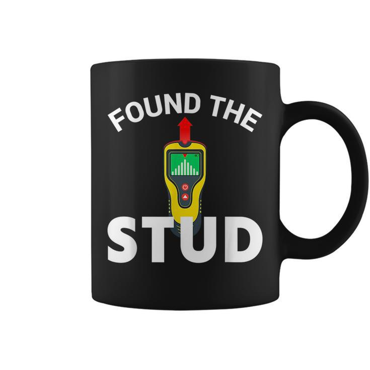 I Found The Stud Funny Stud Finder Joke Coffee Mug