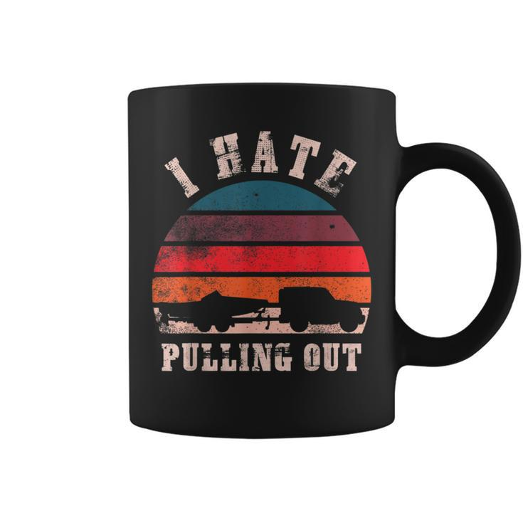 I Hate Pulling Out Funny Boating  Coffee Mug