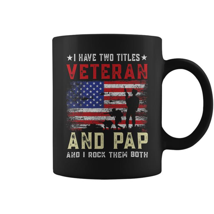 I Have Two Titles Veteran And Pap American Flag Fathers Day Coffee Mug