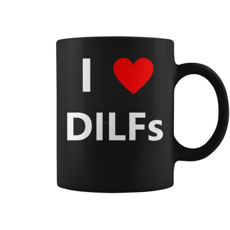 I Heart Love Dilfs Funny Adult Sex Lover Hot Dad Hunter Gift  Coffee Mug