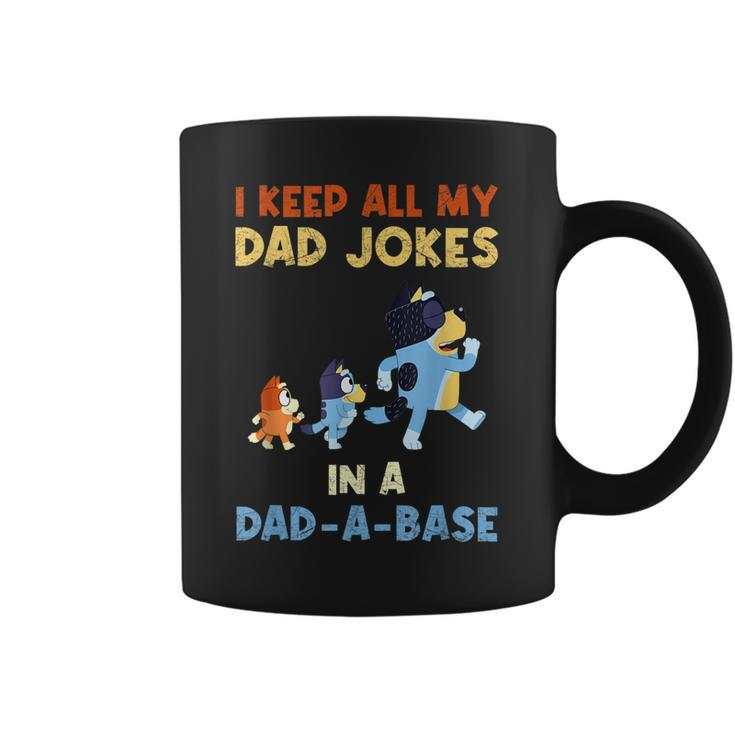 I Keep All My Dad Jokes In A Dadabase Love Blueey Dad Fun  Coffee Mug