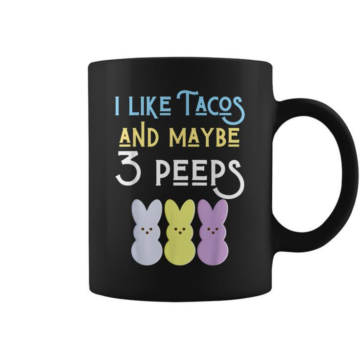 I Like Tacos And Maybe 3 People Easter Peeps Taco Food Funny Coffee Mug