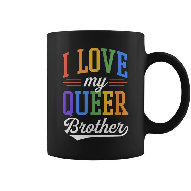 I Love My Queer Brother Gay Pride Flag Proud Sibling Coffee Mug