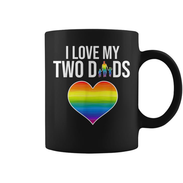 I Love My Two Dads Father Day Lgbtq Pride  Coffee Mug