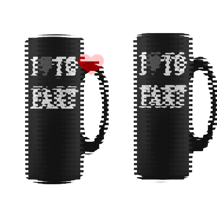 I Love To Fart  Men I Heart To Fart Joke Farting Gag  Coffee Mug