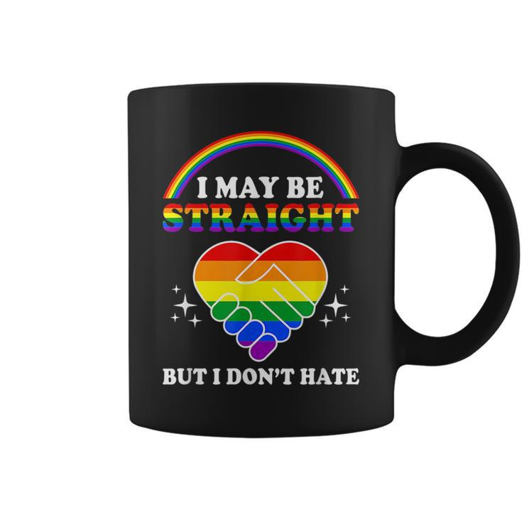 I May Be Straight But I Dont Hate Lgbt Gay Pride  Coffee Mug