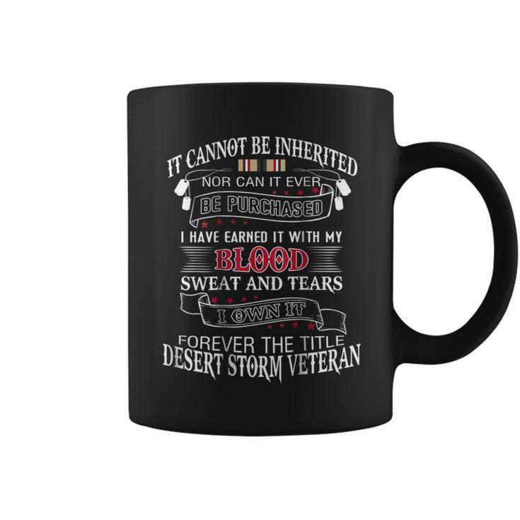 I Own It Forever The Title Desert Storm Veteran  Coffee Mug