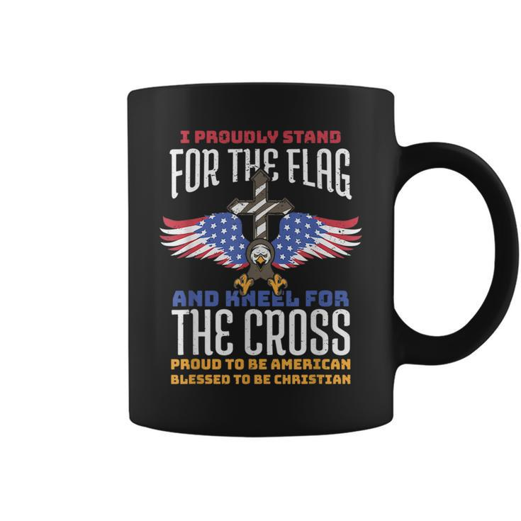 I Proudly Stand For The Flag And Kneel For The Cross Veteran  Coffee Mug