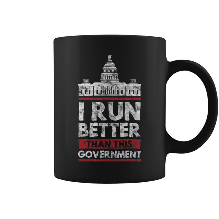I Run Better Than This Government Funny Runner Government Funny Gifts Coffee Mug