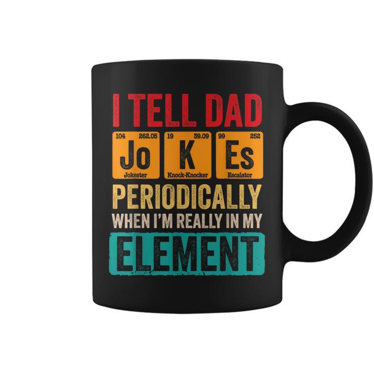 I Tell Dad Jokes Periodically Funny Pun For Fathers Day  Coffee Mug