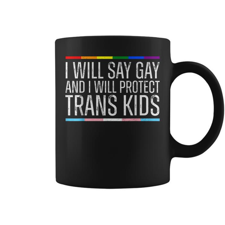 I Will Say Gay And I Will Protect Trans Kids Lgbtq Vintage  Coffee Mug
