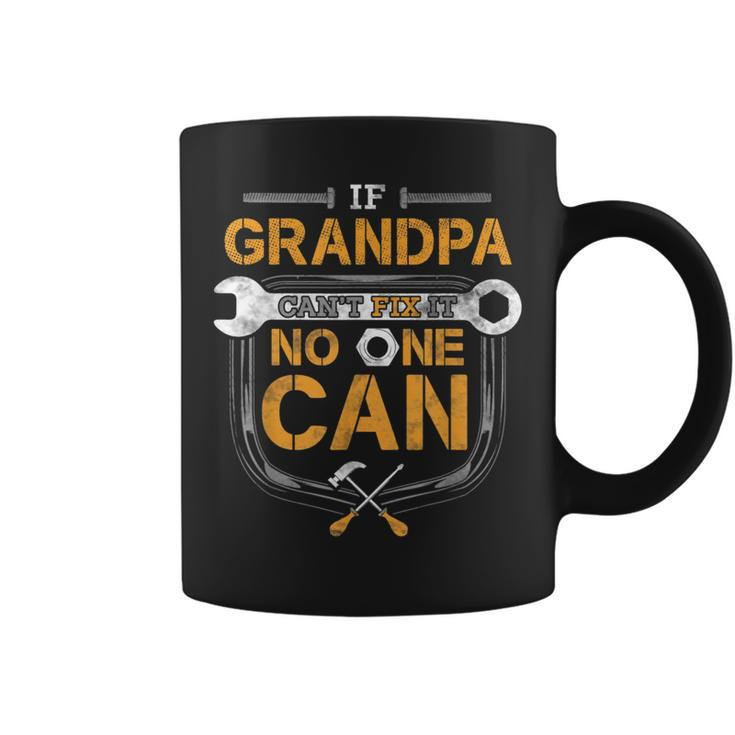 If Grandpa Cant Fix It Handyman Gift Car Auto Mechanic Gift For Mens Coffee Mug