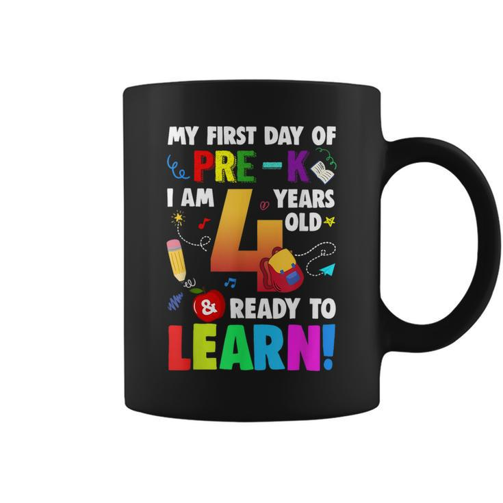 I'm 4 Ready To Learn My First Day Of School Pre-K Toddlers Coffee Mug