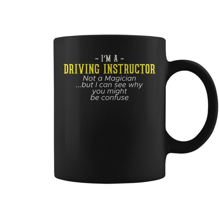 Im A Driving Instructor Driver Gifts Car Parking Brakes Driver Funny Gifts Coffee Mug