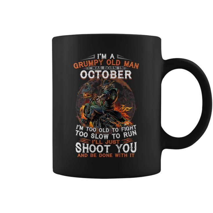 Im A Grumpy Old Man I Was Born In October Gift For Mens Coffee Mug