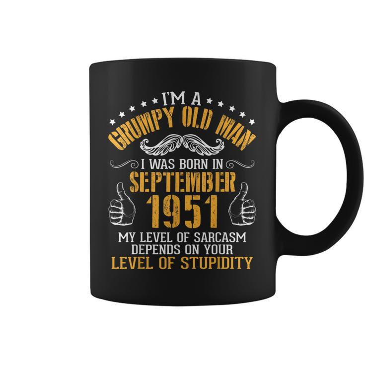 Im A Grumpy Old Man I Was Born In September 1951 Birthday  Coffee Mug