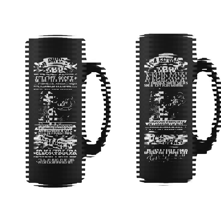 Im A Proud Dad Of A Stubborn Tattooed Daughter Coffee Mug