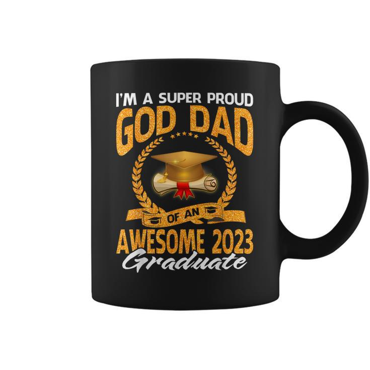 Im A Super Proud God Dad Of An Awesome 2023 Graduate  Coffee Mug