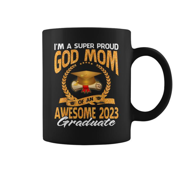 Im A Super Proud God Mom Of An Awesome 2023 Graduate  Coffee Mug