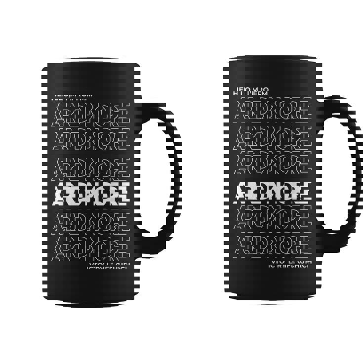 I'm From Ardmore Coffee Mug
