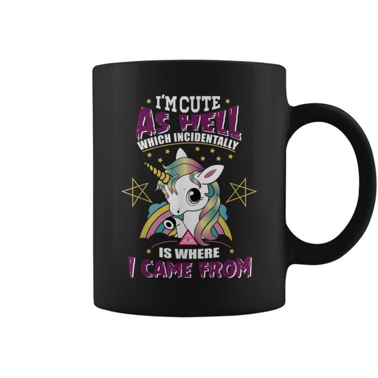I'm Cute As Hell Majestically Evil Unicorn Unicorns Coffee Mug
