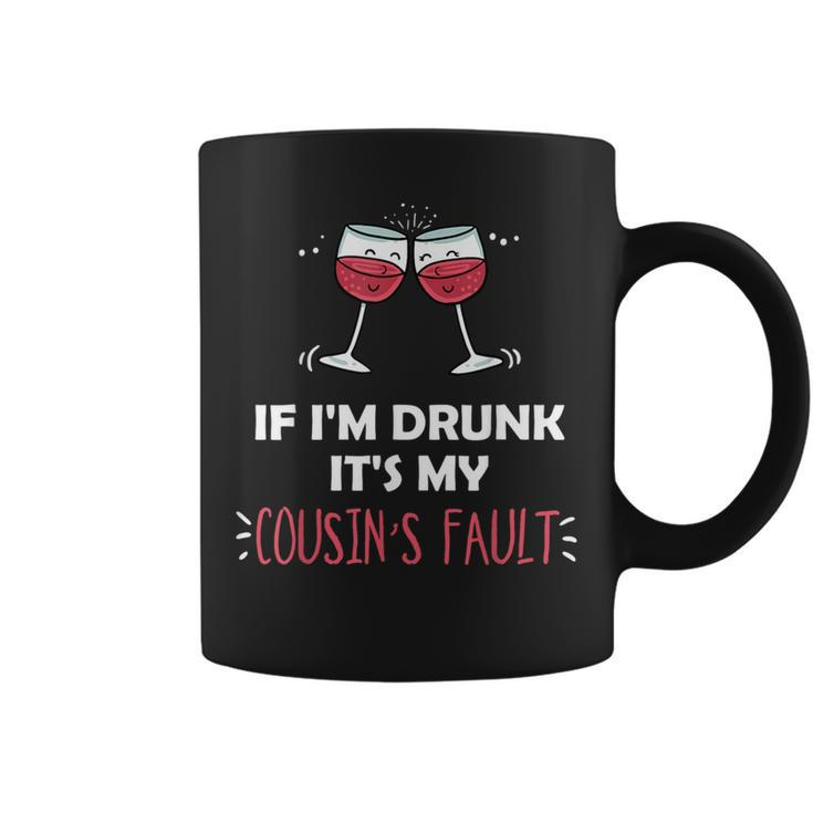 If I'm Drunk It's My Cousins Fault Festive Coffee Mug