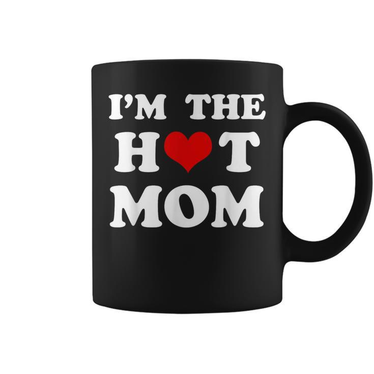 I'm The Hot Mom Mom Coffee Mug