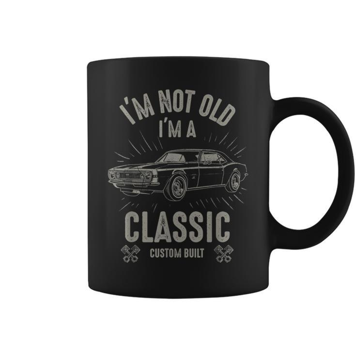 Im Not Old Im Classic Funny Car Quote Retro Vintage Car Coffee Mug