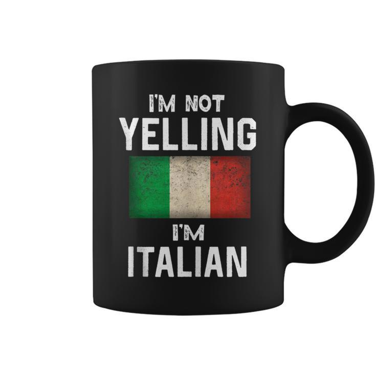Im Not Yelling Im Italian Funny Italy Flag  Coffee Mug