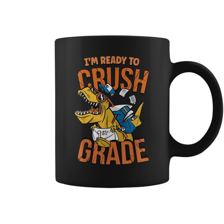 I'm Ready To Crush 1St Grade T Rex Dinosaur Back To School Coffee Mug