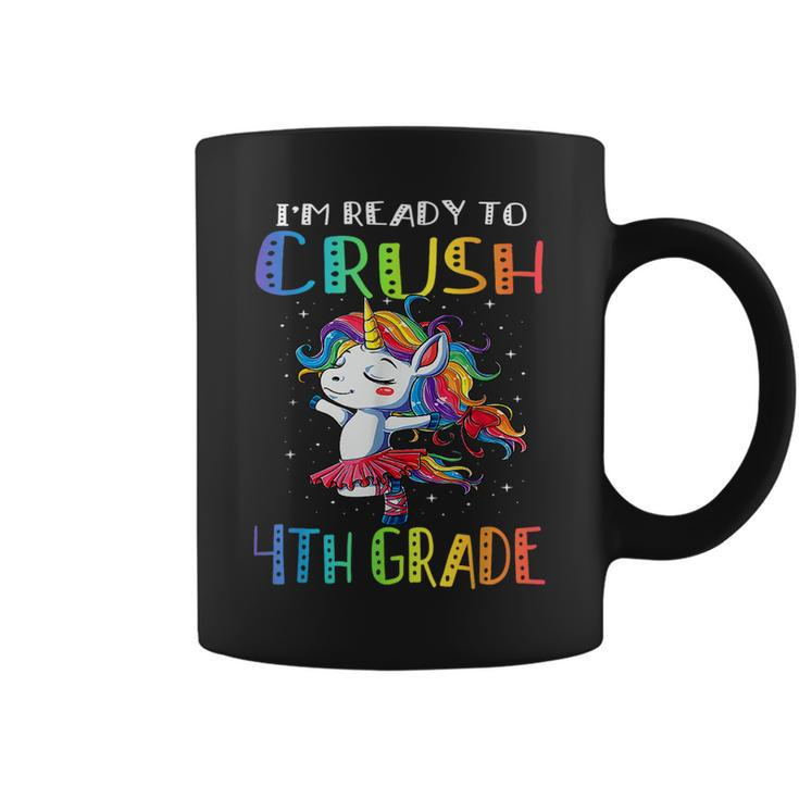 Im Ready To Crush 4Th Grade Unicorn First Day Of Girls  Coffee Mug