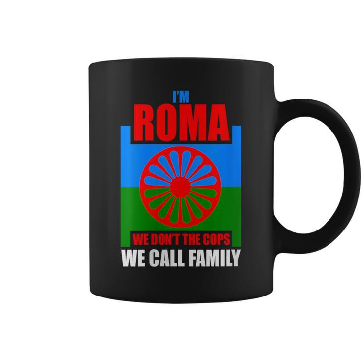 I'm Roma We Call Family Traveller Romani Flag Coffee Mug