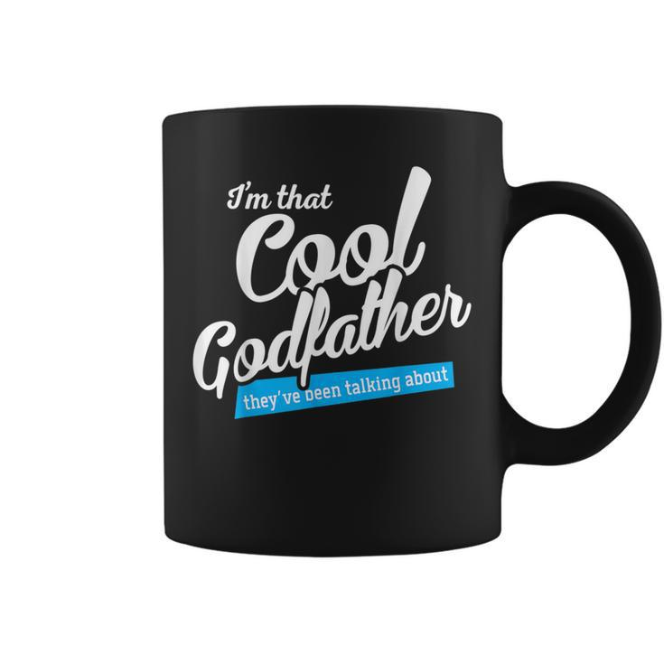 Im That Cool Godfather Dad Grandpa Fathers Day  Coffee Mug