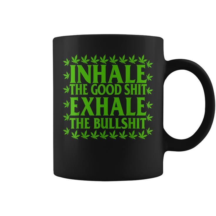 Inhalethegoodshitexhalethebullshitweed Leaf Coffee Mug