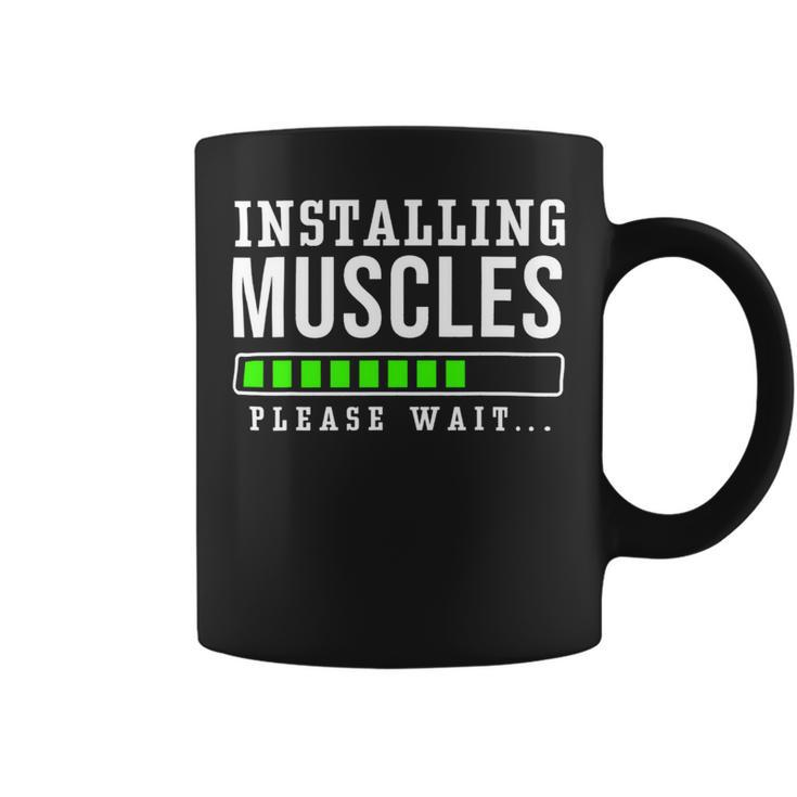 Installing Muscles Please Wait Exercise Fitness Gym Workout Coffee Mug
