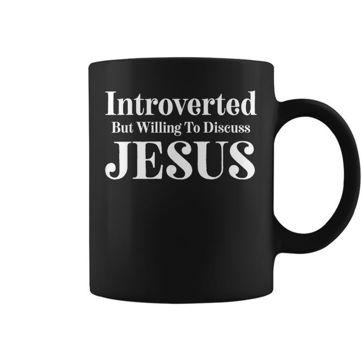 Introverted But Willing To Discuss Jesus Bible Christianity  Coffee Mug