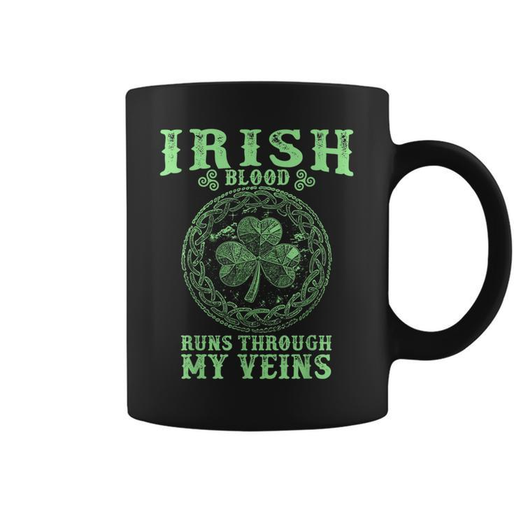 Irish Blood Runs Through My Veins And St Patrick´S Day Coffee Mug