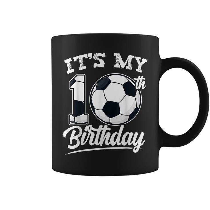 It's My 10Th Birthday Soccer Player 10 Bday Party Team Coffee Mug