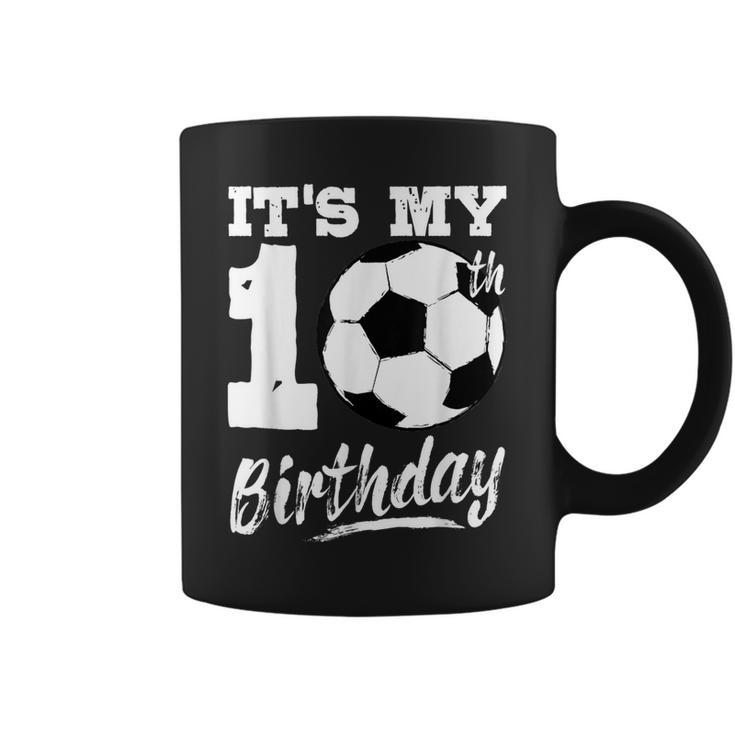 It's My 10Th Birthday Soccer Player 10 Bday Party Team Coffee Mug
