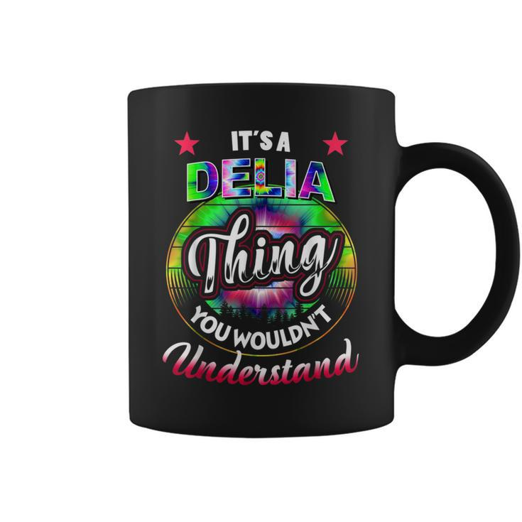 Its A Delia Thing Tie Dye Delia Name Coffee Mug