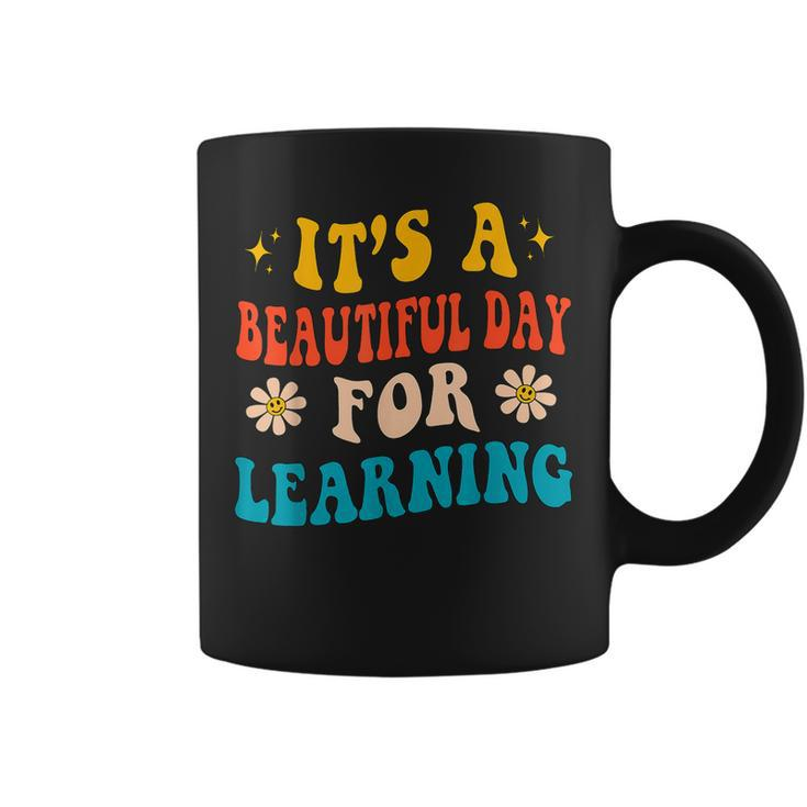 It's Beautiful Day For Learning Teacher For Coffee Mug